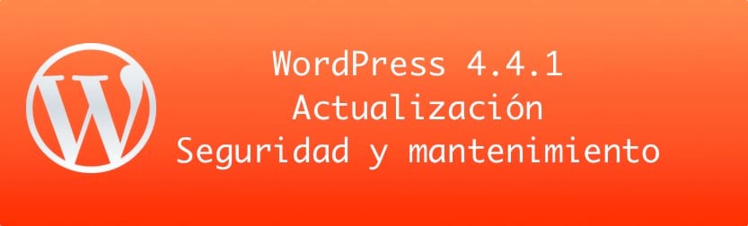 WordPress 4.4.1 actualización seguridad