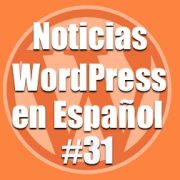 Como soportar picos de tráfico, Noticias WordPress en Español, programa 31