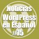 Migrando WordPress, Noticias WordPress en Español