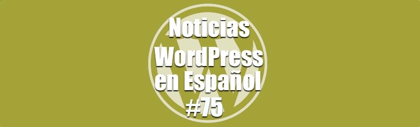 Migrando WordPress, Noticias WordPress en Español